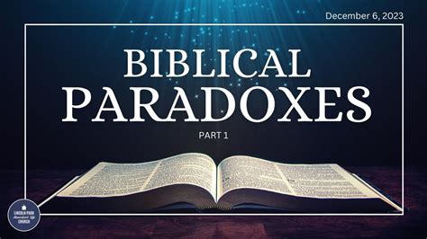 paradoxes in the bible.